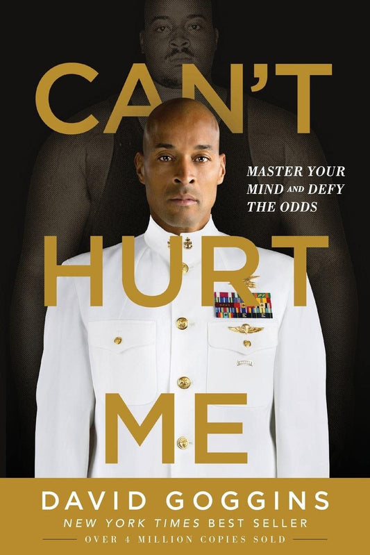 Can't Hurt Me: Master Your Mind and Defy the Odds Paperback